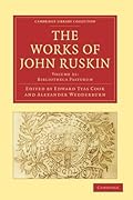 The Works Of John Ruskin, Volume 31: Bibliotheca Pastorum