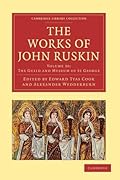The Works Of John Ruskin, Volume 30: The Guild and Museum of St George