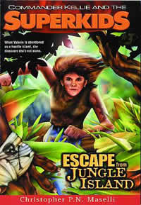 Escape From Jungle Island (Commander Kellie and the Superkids' Adventures #3)