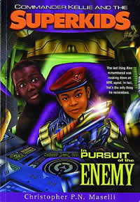 In Pursuit of the Enemy (Commander Kellie and the Superkids' Adventures #4)