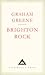 Brighton Rock (Everyman's Library Classics)