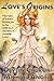 Love's Origins - A Five-Sto...