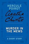 Murder in the Mews: a Hercule Poirot Short Story (Hercule Poirot, #SS-36)