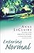 Entering Normal by Anne D. LeClaire