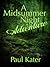 A midsummer night adventure
