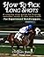 How To Pick Long Shots