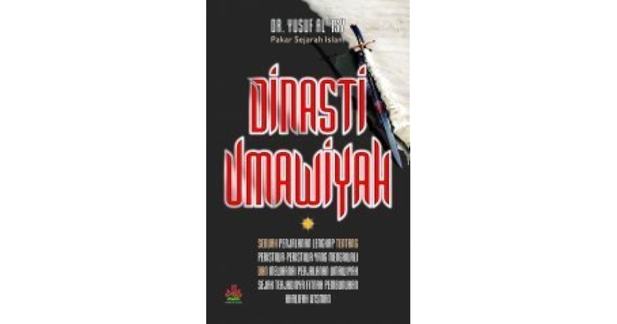 Dinasti Umawiyah By Yusuf Al Isy Dinasti Umawiyah By Yusuf Al Isy