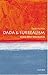 Dada and Surrealism: A Very Short Introduction