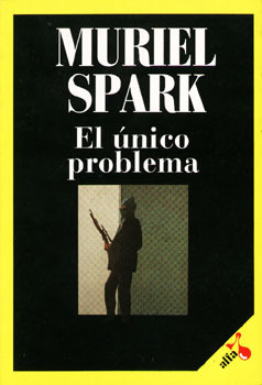 Portada de El único problema, de Muriel Spark