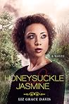 Honeysuckle and Jasmine by Liz Grace Davis