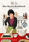 Das Korea-Kochbuch by Sunkyoung Jung