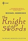 The Knight of the Swords by Michael Moorcock