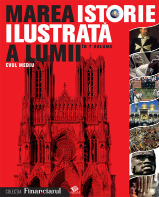 Marea istorie ilustrată a lumii (Evul Mediu, #3)