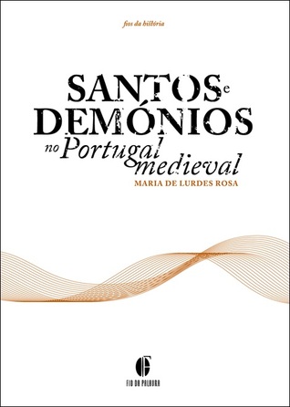 Santos e Demónios no Portugal Medieval