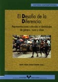 El Desafio de La Diferencia: Representaciones Culturales E Identidades de Genero, Raza y Clase (Serie de Historia Contemoranea) (Spanish Edition)
