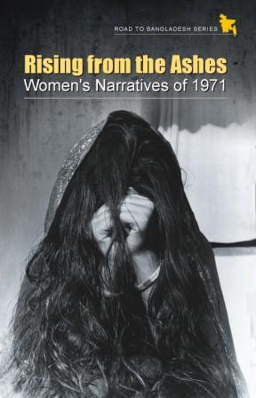 Rising from the Ashes women's narratives of 1971 (Hardcover)