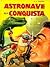 Astronave alla conquista by Robert A. Heinlein