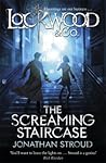 The Screaming Staircase by Jonathan Stroud