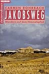 Jakobsweg: Wandern auf dem Himmelspfad