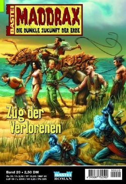 Zug der Verlorenen (Maddrax, #20)