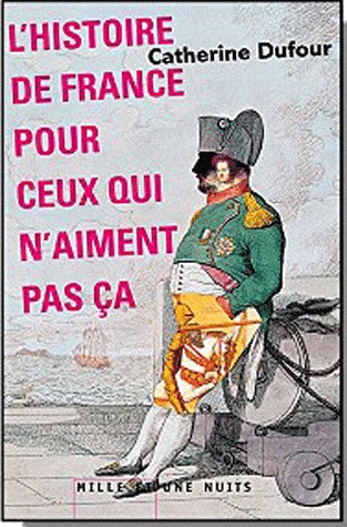 L'Histoire de France pour ceux qui n'aiment pas ça