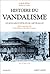 Histoire du vandalisme : les monuments détruits de l'art français