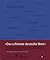 schönste deutsche Wort: eine Auswahl der schönsten Liebeserklärungen an die deutsche Sprache - zusammengestellt aus den Eisendungen zum internationalen Wettewerb "Das schönste deutsche Wort"