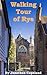 Walking Tour of Rye, the mo...