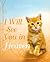 I Will See You in Heaven (Cat Lover's Edition)