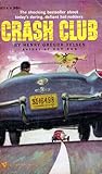 Crash Club by Henry Gregor Felsen