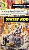 Street Rod by Henry Gregor Felsen