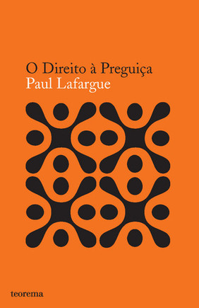 O Direito à Preguiça