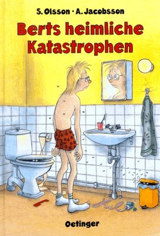 Berts heimliche Katastrophen (Bert, #7)