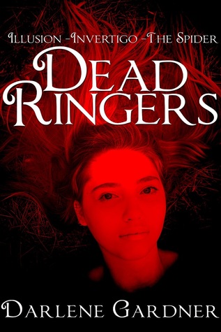 Dead Ringers: Volumes 1-3 (Dead Ringers, #1-3)