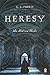 Heresy by S.J. Parris