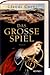 Das Grosse Spiel by Claude Cueni