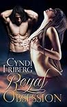 Royal Obsession by Cyndi Friberg