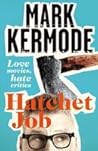 Hatchet Job: Love...