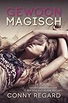 Gewoon magisch by Conny Regard