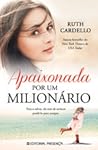 Apaixonada por um Milionário by Ruth Cardello