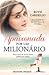 Apaixonada por um Milionário (Legacy Collection, #1)
