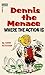 Where the Action Is (Dennis the Menace Series)