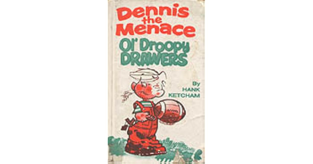 Dennis The Menace Ol Droopy Drawers By Hank Ketcham