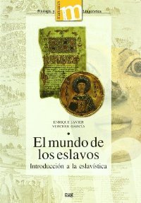 El mundo de los eslavos. Introducción a la eslavística
