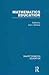 Mathematics Education (Major Themes in Education)