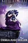 Descended by Debra Ann Miller