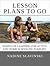 Lesson Plans To Go:  Hands-on Learning for Active and Home Schooling Families