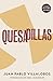 Quesadillas by Juan Pablo Villalobos