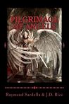 Pilgrimage Of Angels (Of Angels and Olympians,#1) Pilgrimage Of Angels (Of Angels and Olympians,#1)