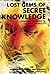 Lost Gems of Secret Knowledge